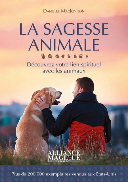 La sagesse animale  - Danielle MacKinnon - Alliance Magique