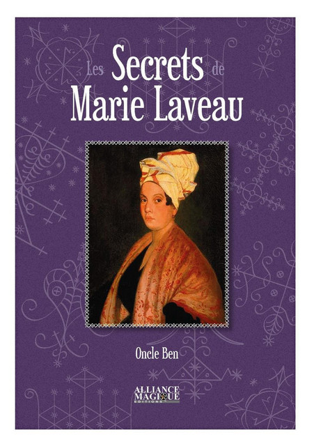 Les Secrets de Marie Laveau -  Oncle Ben - Alliance Magique