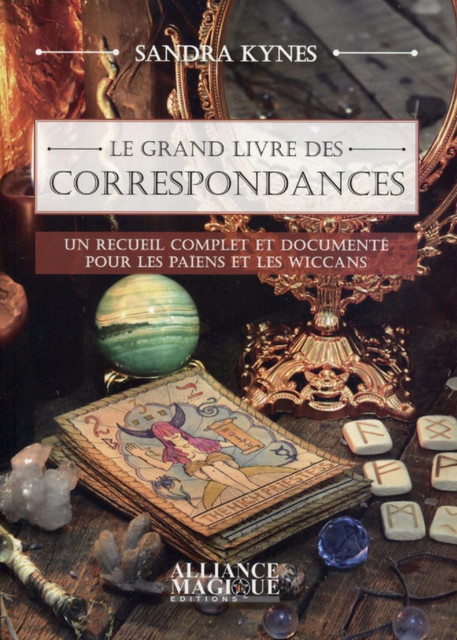 Le grand livre des correspondances  - Sandra Kynes - Alliance Magique