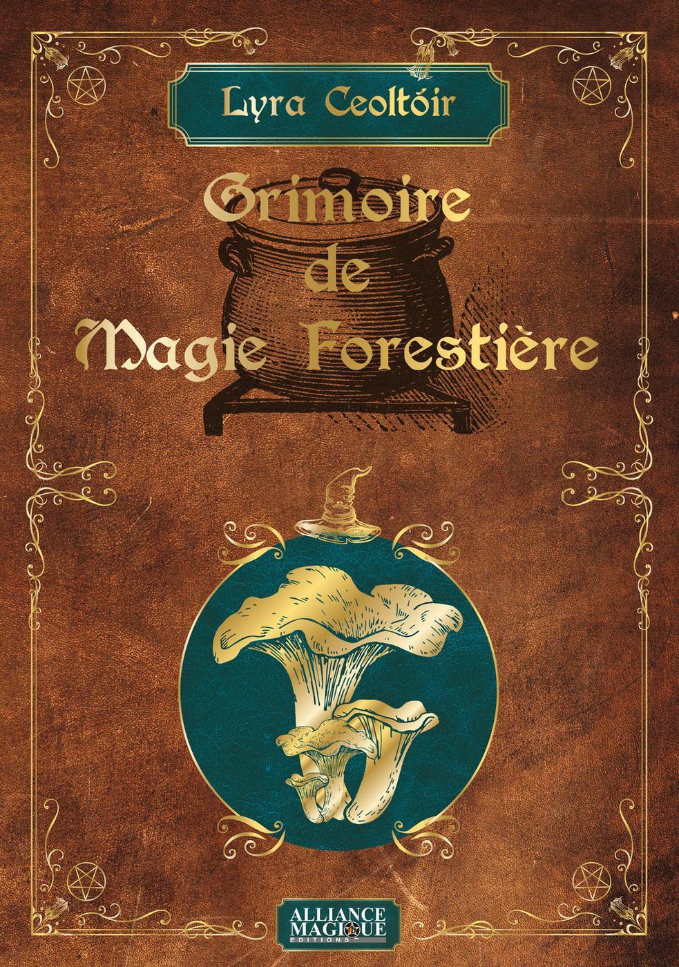Grimoire de Magie Forestière - - Lyra Ceoltoir (EAN13