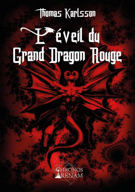 L'éveil du Grand Dragon Rouge - Thomas Karlsson - Alliance Magique