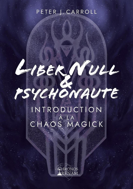 Liber Null & Psychonaute  - Peter J. Carroll - Alliance Magique