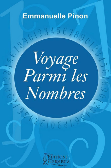 Voyage parmi les nombres - Emmanuelle Pinon - Alliance Magique